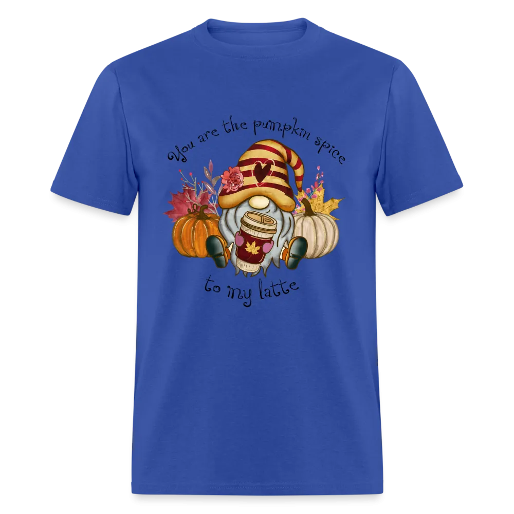 You Are The Pumpkin Spice To My Latte T-Shirt