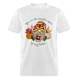 You Are The Pumpkin Spice To My Latte T-Shirt