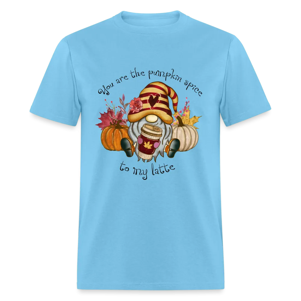 You Are The Pumpkin Spice To My Latte T-Shirt