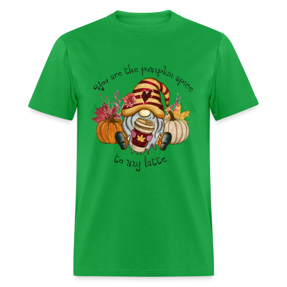 You Are The Pumpkin Spice To My Latte T-Shirt
